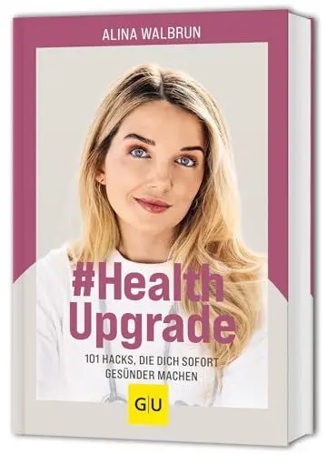 Produktbild: # Health Upgrade: 101 Hacks, die dich sofort gesünder machen (GU Einzeltitel Gesundheit/Alternativheilkunde)